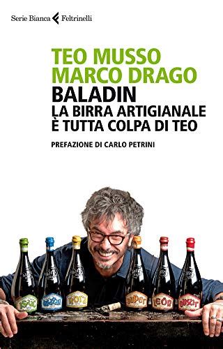 Read Online Baladin La Birra Artigianale Tutta Colpa Di Teo Serie Bianca 