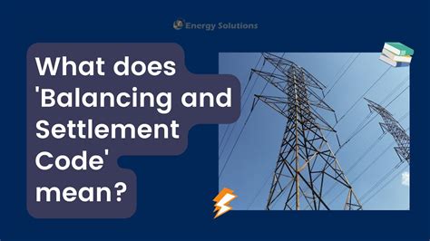 Balancing And Settlement Code