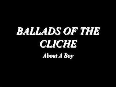 ballads of the cliche about a boy