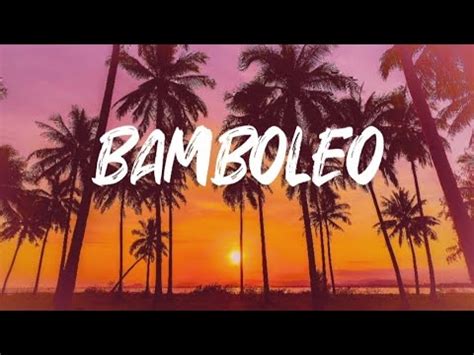 Bamboleo Bambolea Lyrics