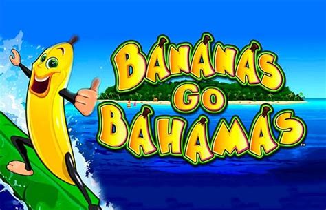 bananas go bahamas на деньги за