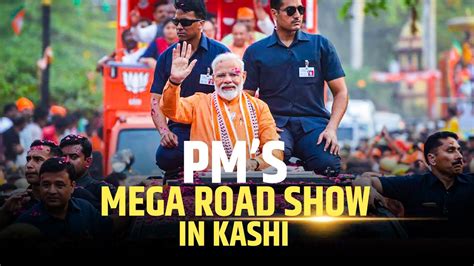 banaras road show modi