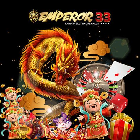 Bandar Judi Slot Online Emperor33 Emperor33 - Emperor33