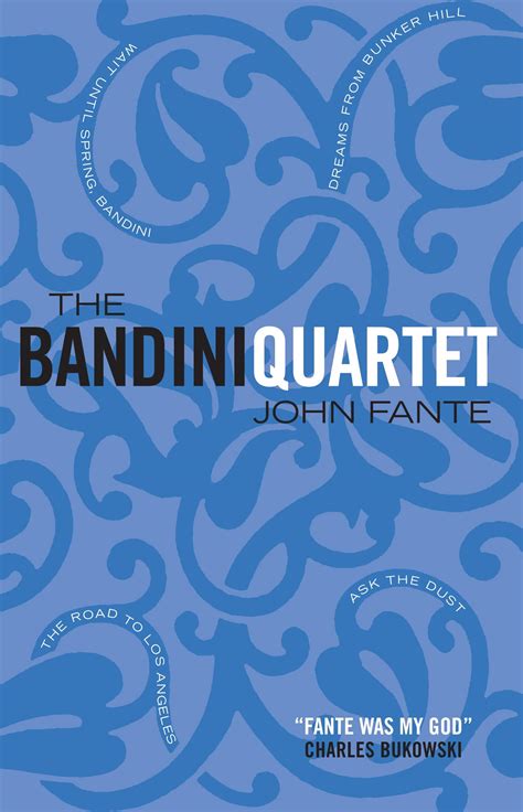 bandini quartet john fante biography
