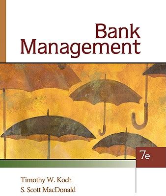 Download Bank Management By Koch Timothy W Published By Cengage Learning 7Th Seventh Edition 2009 Hardcover 