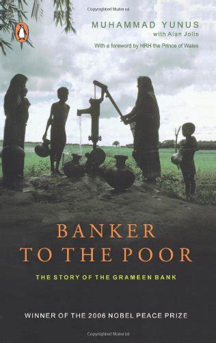 Read Online Banker To The Poor Micro Lending And Battle Against World Poverty Muhammad Yunus 