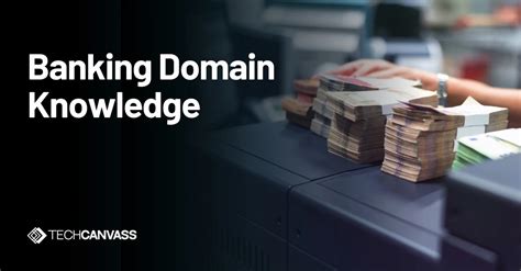 Banking Domain Knowledge
