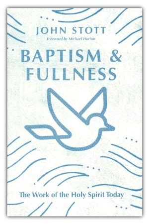 Read Online Baptism And Fullness The Work Of The Holy Spirit Today 