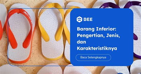 barang inferior | Cari barang inferior Terbaik 2024 Spesifikasi Unik