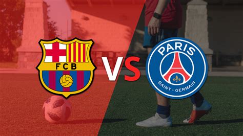 BARCA VS PSG：FC Barcelona vs PSG A Rivalry for the Ages - Londonbreak