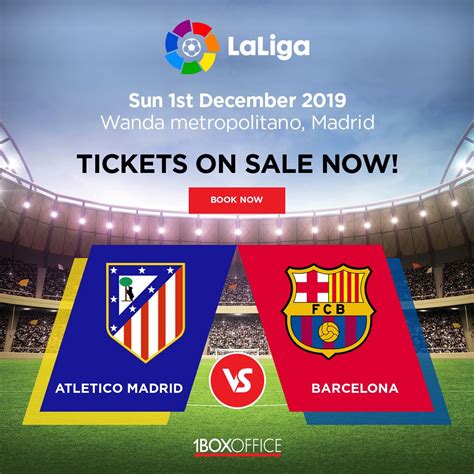 barcelona vs atletico madrid tickets
