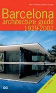 Read Barcelona Architecture Guide 1929 2002 