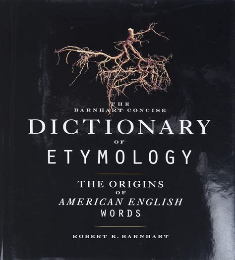 Download Barnhart Concise Dictionary Of Etymology 