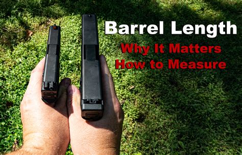 Barrel Length Accuracy And Muzzle Velocity