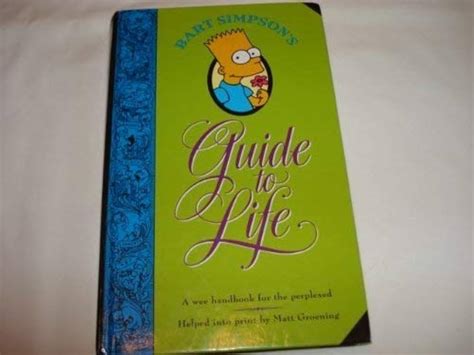 Bart Simpsons Guide To Life Thebootsore