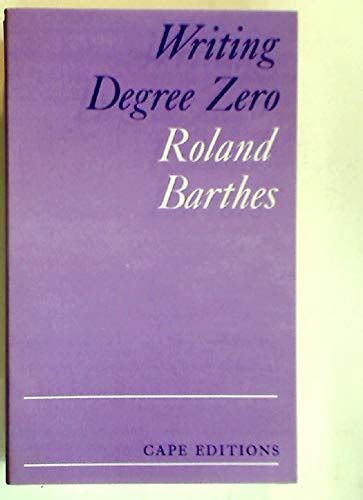 Barthes Writing Degree Zero