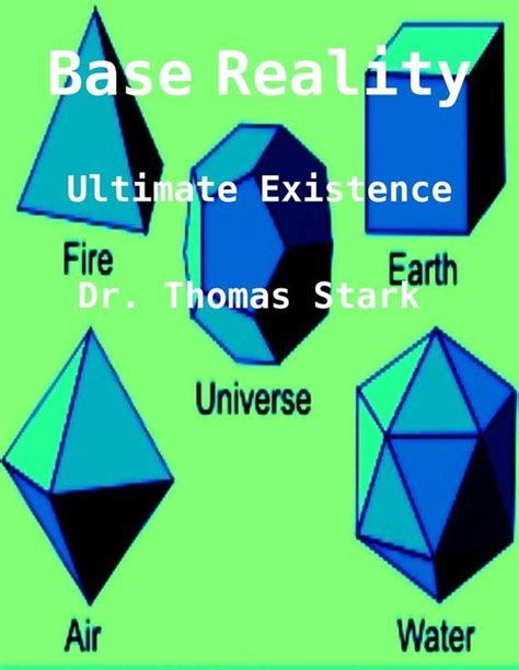 Base Reality Ultimate Existence The Truth Series