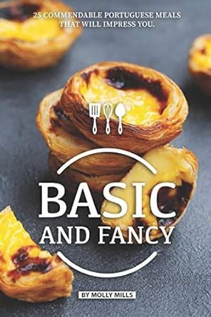 Basic And Fancy 25 Commendable Portuguese Meals T