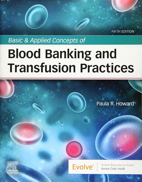 Basic Applied Concepts Of Blood Banking And Transf
