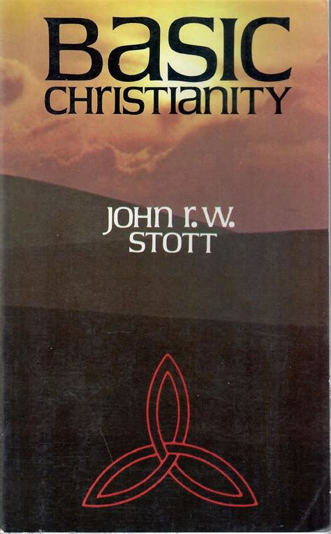 Basic Christianity John Stott