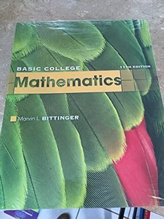 Basic College Mathematics Bittinger 11th Edition