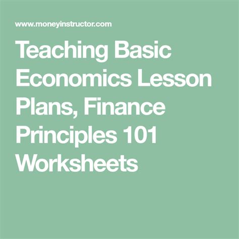 Basic Economics Lesson Plans Teaching Finance Principles 101 Basic Economics Worksheet - Basic Economics Worksheet