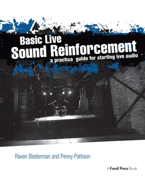 Basic Live Sound Reinforcement A Practical Guide For Starting Live Audio