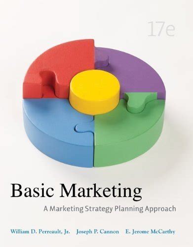 Basic Marketing 17th Edition Hardcover By Perreault Jr William Cannon Joseph Mccarthy E Jerome Pulished By Mcgraw Hillirwin
