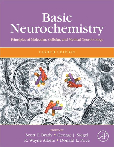 Basic Neurochemistry Eighth Edition Principles Of Molecular Cellular And Medical Neurobiology By Unknown Academic Press 2011 Hardcover 8th Edition Hardcover