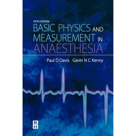 Basic Physics Measurement In Anaesthesia 5e
