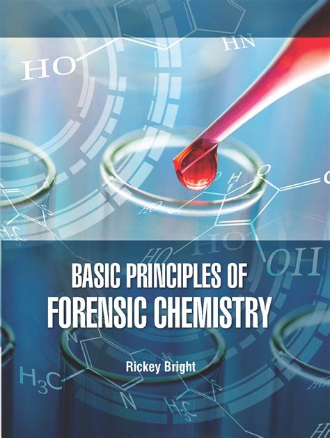 Basic Principles Of Forensic Chemistry