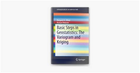 Basic Steps In Geostatistics The Variogram And Kriging