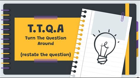 Basic Ttqa Turn The Question Around Practice Worksheet Turn The Question Around Worksheet - Turn The Question Around Worksheet