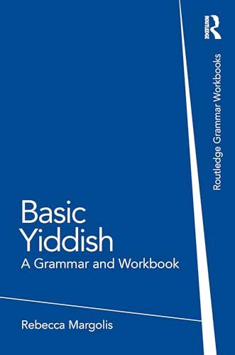 basic yiddish a grammar and workbook grammar workb