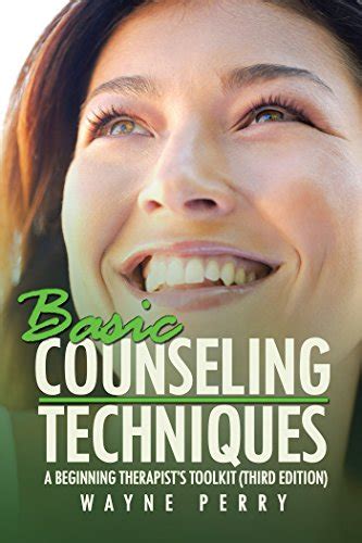 Read Basic Counseling Techniques A Beginning Therapists Toolkit Paperback 