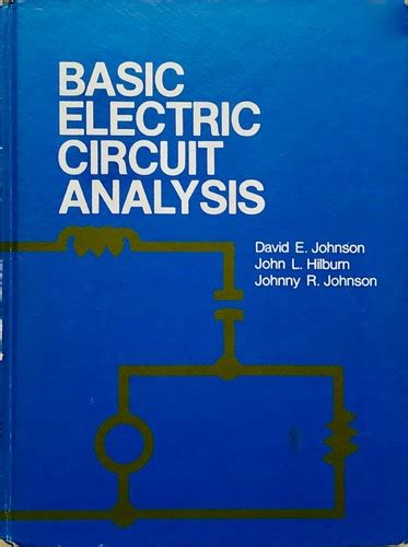 Download Basic Electric Circuit Analysis David E Johnson 