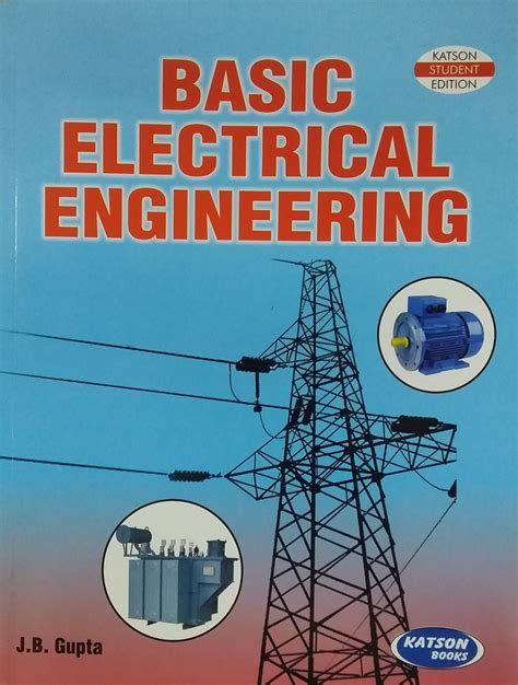 Read Basic Electrical Engineering J B Gupta 