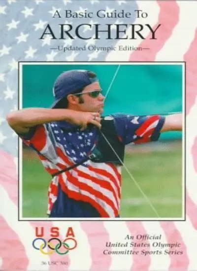 Read Online Basic Guide To Archery 2Nd Edition Official U S 