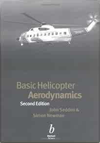 Full Download Basic Helicopter Aerodynamics An Account Of First Principles In The Fluid Mechanics And Flight Dynamics Of The Single Rotor Helicopter 