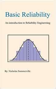 Read Online Basic Reliability An Introduction To Reliability Engineering 