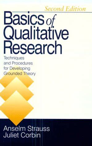 Basics Of Qualitative Research Second Edition Techniques And Procedures For Developing Grounded Theory