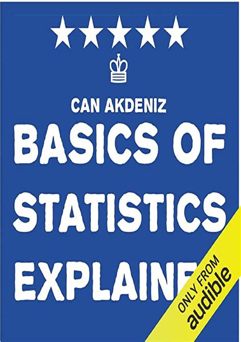 Read Online Basics Of Statistics Explained Simple Textbooks Volume 7 