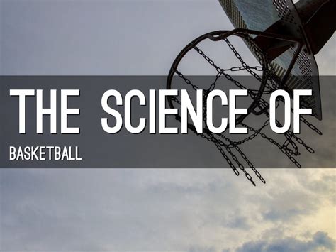 Basketball Science The Science Of Basketball - The Science Of Basketball