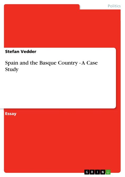 Basque Politics A Case Study In Ethnic Nationalism