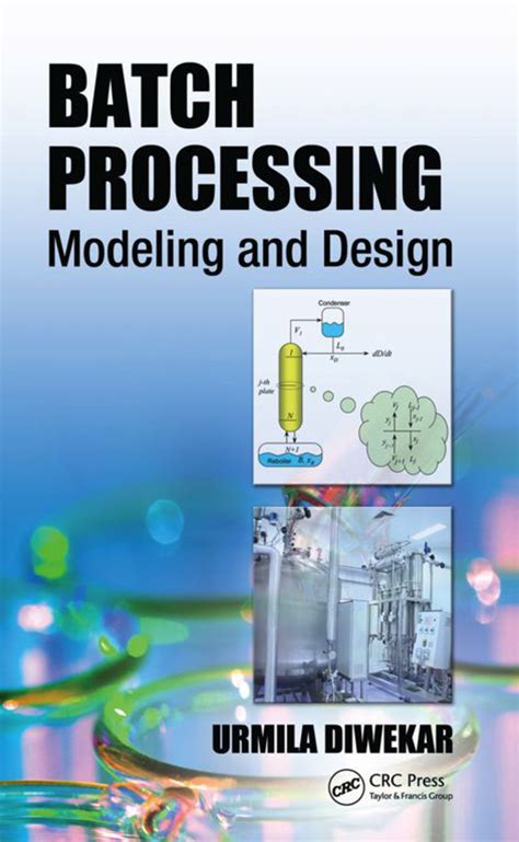 Batch Processing Modeling And Design