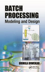 Download Batch Processing Modeling And Design 