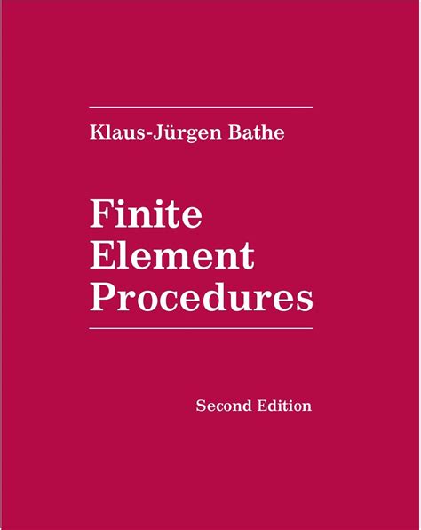 Bathe Finite Element Procedures In Engineering Analysis