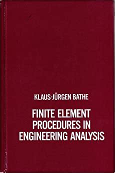 Full Download Bathe Finite Element Procedures In Engineering Analysis 