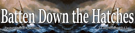 Battering Down The Hatches
