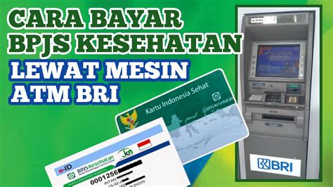 BAYAR BPJS LEWAT ATM BRI：BPJS Kesehatan Kini Bisa Dibayar dengan Cicilan, Begini Caranya